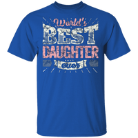 Cool Daughter Tee World S Best Daughter Ever T-Shirt