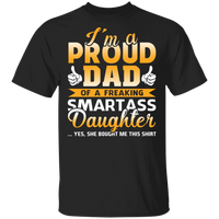 Dad Proud Dad From Daughter Funny Gift T-Shirt