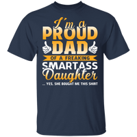 Dad Proud Dad From Daughter Funny Gift T-Shirt