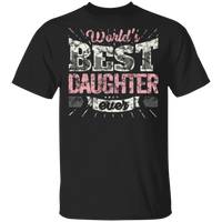Cool Daughter Tee World S Best Daughter Ever T-Shirt